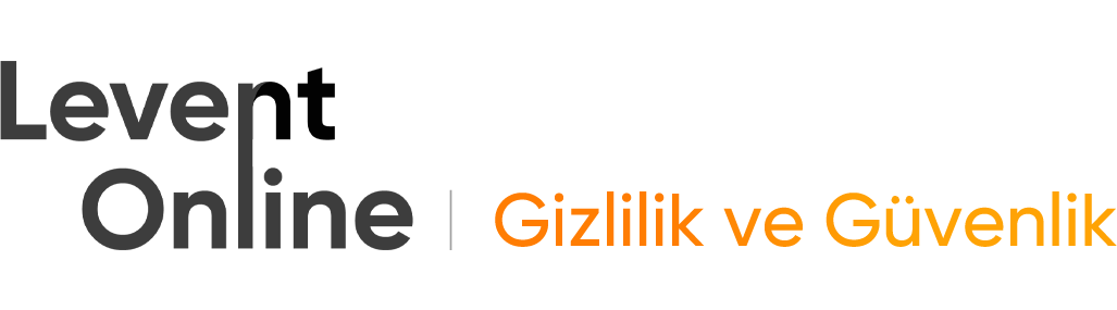 Levent Online Gizlilik ve Güvenlik